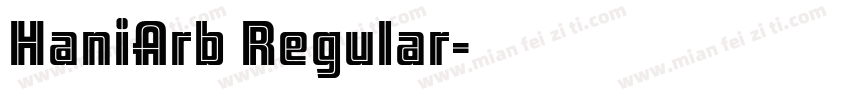 HaniArb Regular字体转换